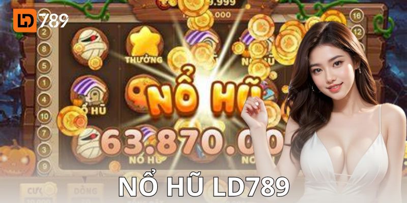 Lời khuyên cho người chơi khi tham gia nổ hũ tại LD789
